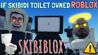 If Skibidi Toilet Owned ROBLOX (FUNNY)