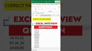 Excel Date Formatting - Interview Question