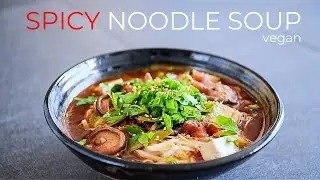 Vegan Spicy Noodle Soup Recipe | EASY Dinner Meal Idea!