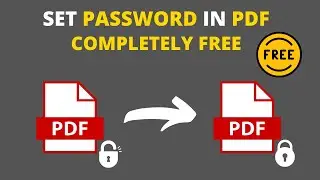 How To Set Password In PDF File  [Absolutely Free]