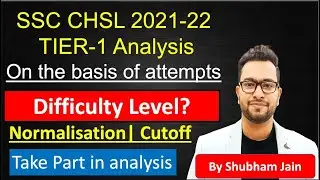 SSC CHSL 2021-2021 Tier-1 Analysis on the basis of attempts| take part in survey