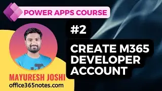 2. How to Create Microsoft 365 Developer Account | Power Apps Course