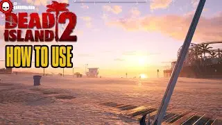 Dead Island 2 How To Use The One Legendary Weapon Ultimate Guide!