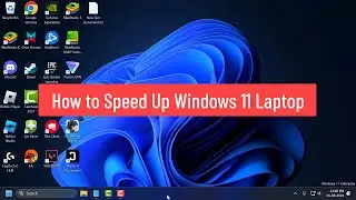 How to Speed Up Windows 11 Laptop