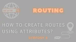 Symfony 6 -  How to create routes using Attributes?