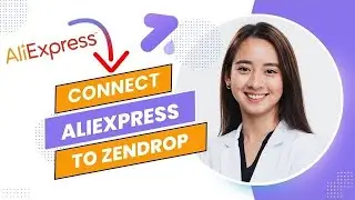 How to Connect Aliexpress to Zendrop (Full Guide).