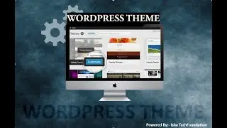 WordPress Theme Overview | How to Install, Change and Activate a WordPress Theme - Step by Step.