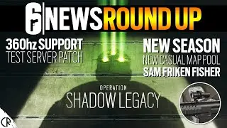 New Season & More Details + New Map Pool - 6News - Tom Clancy's Rainbow Six Siege