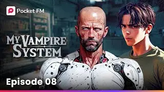 My Vampire System | Ep-8 | Secrets I Hide From The World | Pocket FM