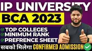 IP University Top BCA Colleges Online Counselling🔥Maximum rank Preference sheet🔥