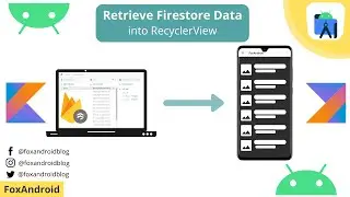 Firestore Data to Recyclerview using Kotlin | How to Retrieve Firestore Data to Recyclerview |Kotlin