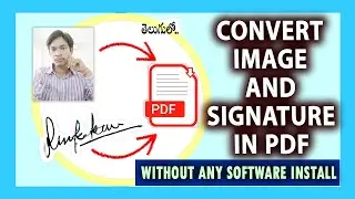 How to Convert Signature and Pass Photo in PDF File