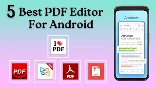 5 Best PDF Editor For Android | Annotate PDF