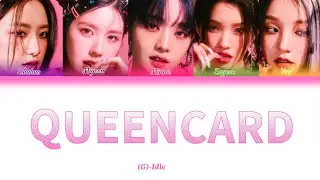 QUEENCARD||(G)-IDLE||COLOR CODED||LYRICS||English\KOREAN