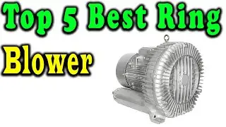 5 Best Ring Blower Review 2023