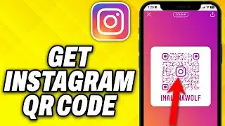 How To Get Instagram QR Code (2024)