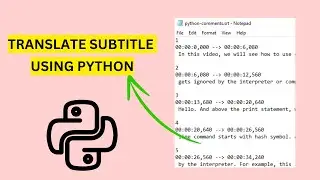 Translate Subtitles with Python: PySRT & Translate Modules Tutorial (Step-by-Step)