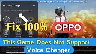 OPPO This Game Does Not Support Voice Changer Problem Solve, Voice Changer Not Working Problem Solve