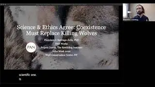 Science & Ethics Agree: Coexistence Must Replace Killing Wolves - A Webinar with Dr. Santiago-Ávila