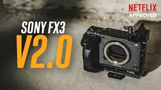 Sony FX3 V2.0 - Finally A TRUE Cinema Camera??