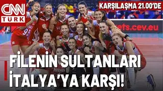 Filenin Sultanları Final Peşinde! Türkiye-İtalya Voleybol Maçı Saat 21.00de!