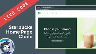 Live Code: Starbucks Home Page Clone