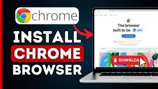 How to Download and Install Google Chrome Browser in PC