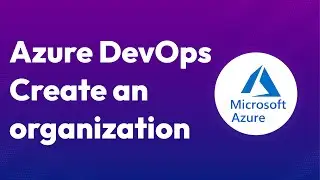 How To Create Microsoft Azure DevOps Organization