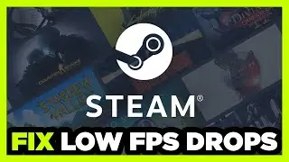 How to FIX Steam Games Low FPS Drops & Lagging!