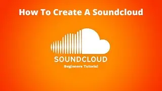 How To Create Soundcloud Account (2021) 👑 Kyng Vynce 👑