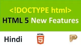 HTML DOCTYPE | HTML5 New Features-Hindi