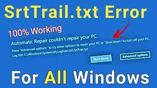 Srttrail.txt Windows 10 Fix | How to Fix C /Windows/System32/LogFiles/srt/SrtTrail.txt