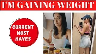 I am gaining weight AGAIN!!! 4 WEIGHT GAIN MUST HAVES for skinny girls to gain weight FAST