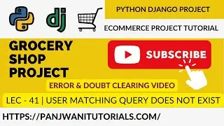 #41 Online Grocery Shop Project | Python Django | User matching query does not exist