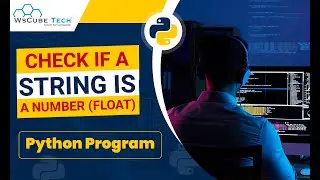 Python Program to Check If a String Is a Number (Float) | Complete Tutorial [English]