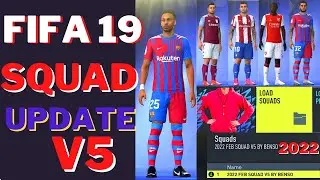 FIFA 19 2022 SQUAD UPDATE [V5] LATEST TRANSFER [NEW CAREER /CONTINUE CAREER WORKING2022 PLAYER STATS