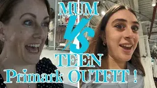 PRIMARK Summer Outfit Challenge - Mum vs Teen!