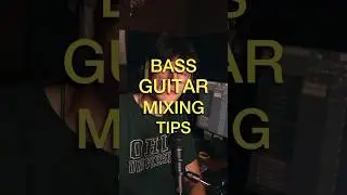 Bass guitar mixing tips 