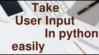 Learn How to Take Input from User in Python.