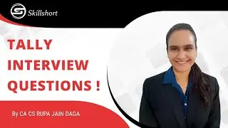 Tally Prime Interview | Tally Prime Interview Questions and Answers | Skillshort