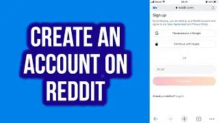 How to Create an Account on Reddit