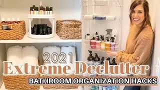 BATHROOM EXTREME DECLUTTER 2021 | HOW TO DECLUTTER CLEAN ORGANIZE 
