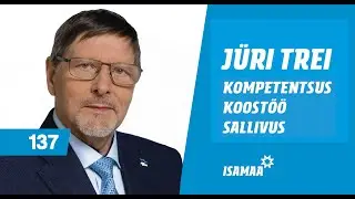 Vali Jüri Trei 137  - Tallinna Linnavolikokku -  Kesklinn ja Kadriorg -Kompetentsus koostöö sallivus