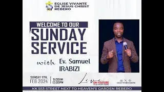 UMWUKA WERA AKORA IBINTU BYIHARIYE || Ev. Samuel IRABIZI (Sunday Service)
