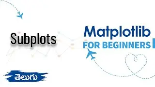 #12 | Subplots in Matplotlib | Matplotlib for Beginners | Data Visualization | WonkyCode | Telugu