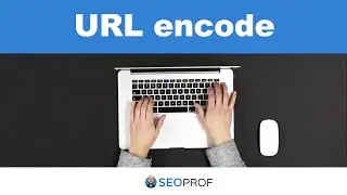 URL encoder e decoder - Tutorial SEO Tools SEOProf [2023]