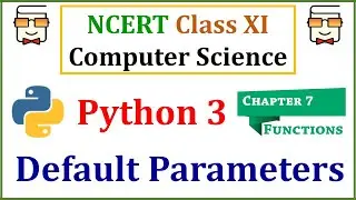 Default Values and Default Parameters in Python-NCERT Class 11 Computer Science: Chapter 7-Functions