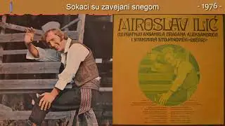 Miroslav Ilic - Sokaci su zavejani snegom - (Audio 1976)