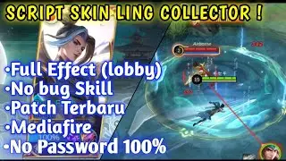 Script Skin Ling Collector No Password Full Effect Patch Terbaru!