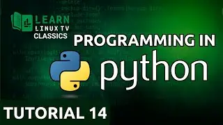 Coding in Python 14 - If Statements (Learn Linux TV Classics)